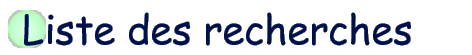 Listerecherches.gif (3708 octets)
